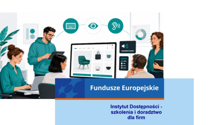 Dostępność cyfrowa to nie tylko obowiązek. To także lepsze doświadczenie klienta
